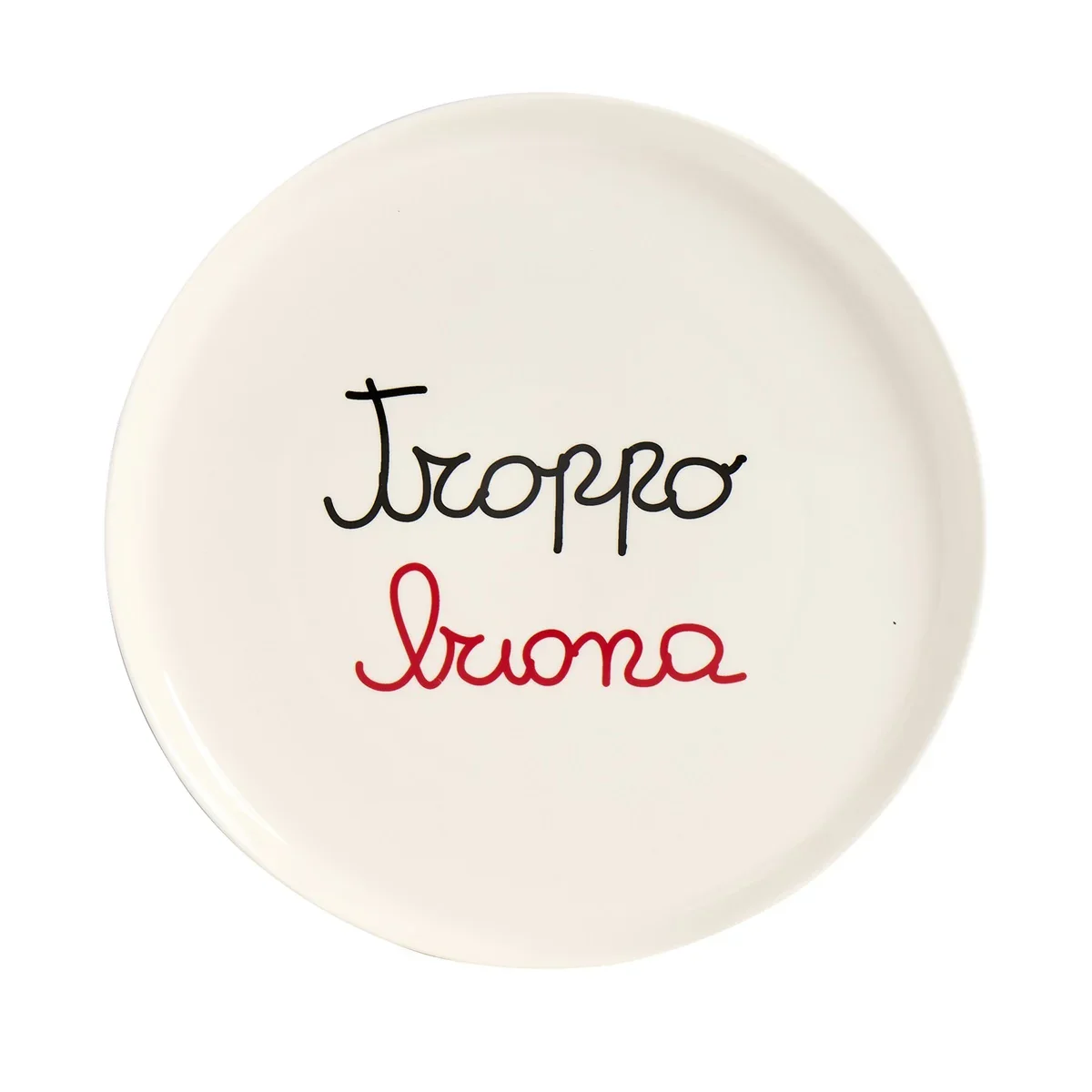 PIATTO PIZZA NEW - TROPPO BUONA - Woodlume